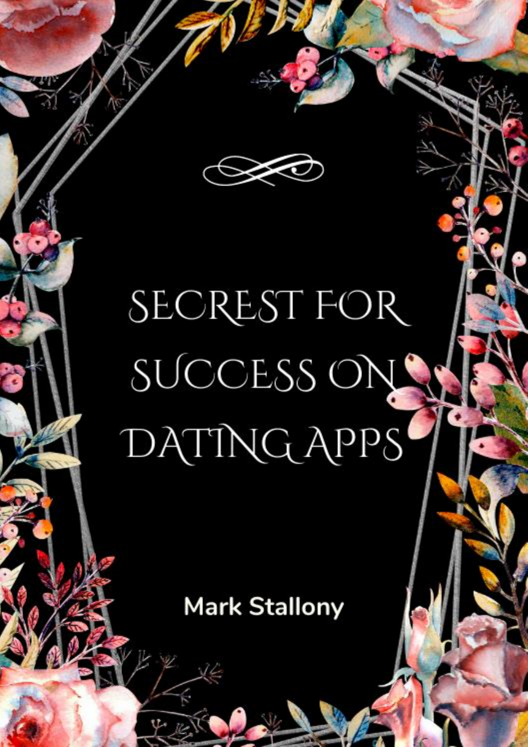 Secrets For Success On Dating Apps